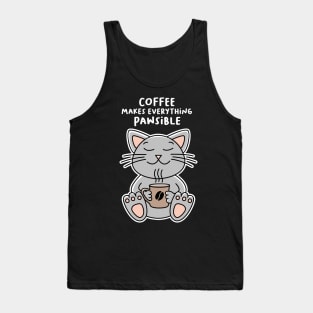 Coffee makes everything Pawsible - Cat Tank Top